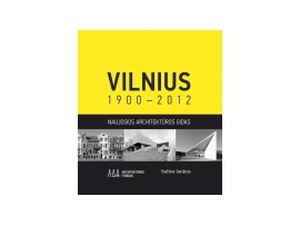 Vilnius 1900-2012. Naujosios architektūros gidas