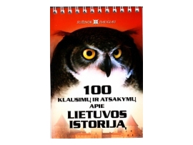 100 klausimų ir atsakymų apie Lietuvos istoriją