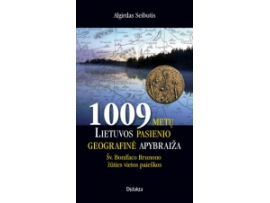1009 metų Lietuvos pasienio geografinė apybraiža