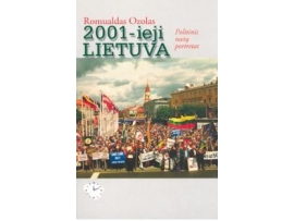 2001-ieji. Lietuva. Politinis metų portretas