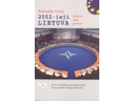 2002-ieji. Lietuva. Politinis metų portretas
