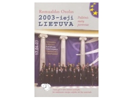 2003-ieji. Lietuva. Politinis metų portretas