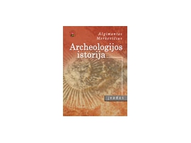 Archeologijos istorija. Įvadas