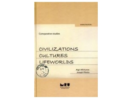 Civilizations. Cultures. Lifeworlds. Comparative studies