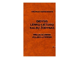 Didysis lenkų-lietuvių kalbų žodynas (su CD). I-II tomai