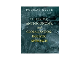 Economy, Anti-economy and Globalization: Holistic Approach