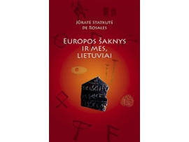 Europos šaknys ir mes, lietuviai