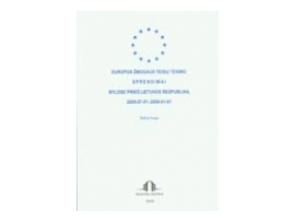 Europos žmogaus teisių teismo sprendimai bylose prieš Lietuvos Respubliką. 2005 07 01-2008 01 01. Šeštoji knyga