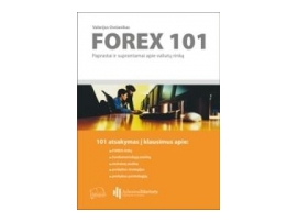 Forex 101. Paprastai ir suprantamai apie valiutų rinką
