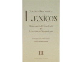 Lexicon Germanico=Lithvanicvm et Lithvanico=Germanicvm (III tomas)