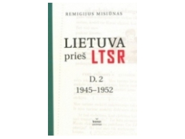 Lietuva prieš LTSR. D.2: 1945–1952