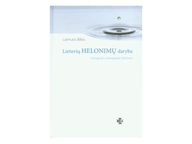 Lietuvių helonimų daryba: priesaginiai ir priesagėtieji helonimai