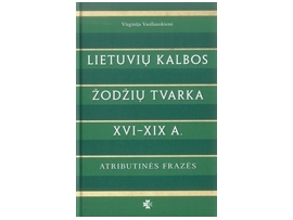 Lietuvių kalbos žodžių tvarka XVI-XIX amžiuje: atributinės frazės