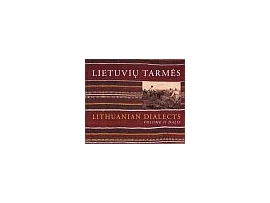Lietuvių tarmės. Lithuanian Dialects (2 dalis, su CD)