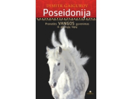 Poseidonija: pranašės Vangos gyvenimas iš pirmųjų lūpų