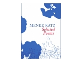 Selected poems: Menke Katz