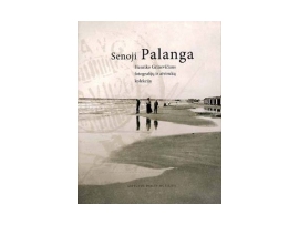 Senoji Palanga. Henriko Grinevičiaus fotografijų ir atvirukų kolekcija