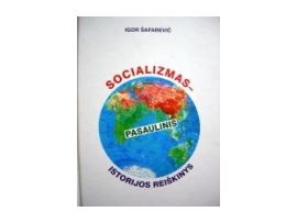 Socializmas – pasaulinis istorijos reiškinys