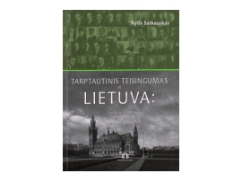 Tarptautinis teisingumas ir Lietuva: Lietuvos bylos Nuolatiniame tarptautinio teisingumo teisme