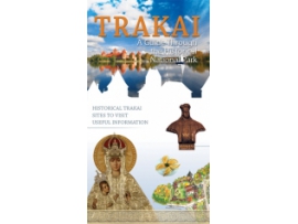 Trakai. A Guide Through the Historical National Park